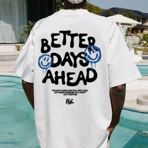 Better Days Ahead Y2K Graphic Tee - Retro 90s Summer Outfit Essential